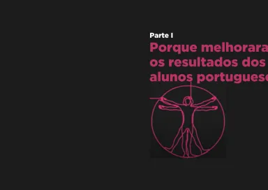Porque melhoraram resultados dos alunos