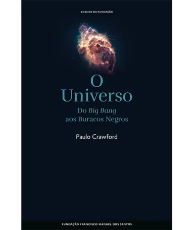 O Universo - do Big Bang aos Buracos Negros