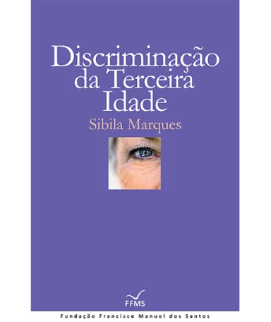 Discriminação da Terceira Idade