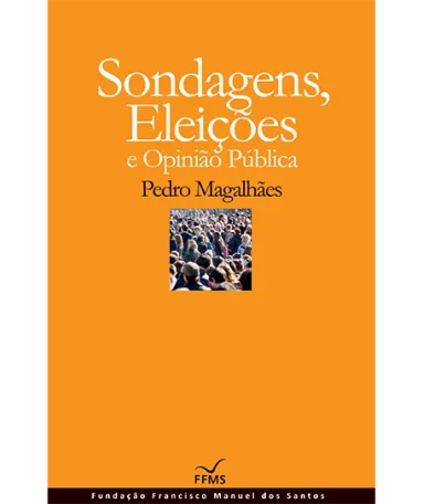 Sondagens, Eleições e Opinião Pública