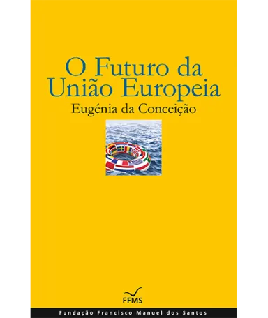 O Futuro da União Europeia