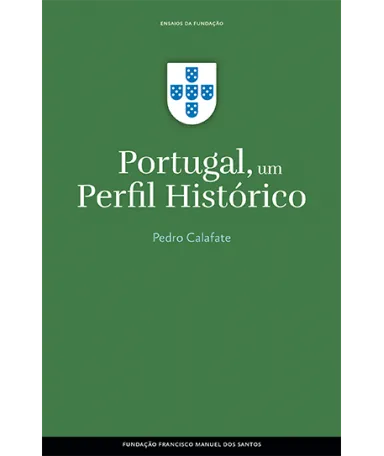 Portugal, um Perfil Histórico