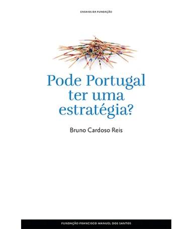 Pode Portugal ter uma estratégia?