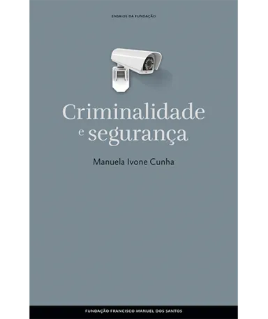 Criminalidade e Segurança