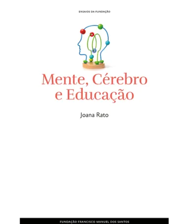 Mente, Cérebro e Educação, Ensaio de Joana Rato