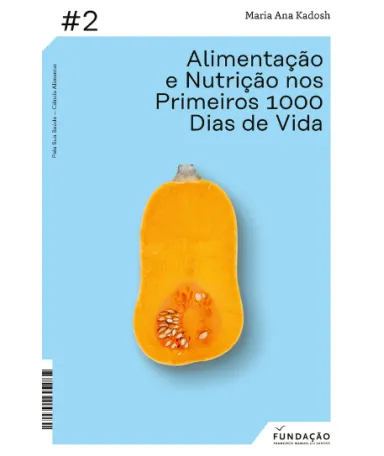 Capa do livro «Alimento e Nutrição nos Primeiros 1000 dias de Viida»