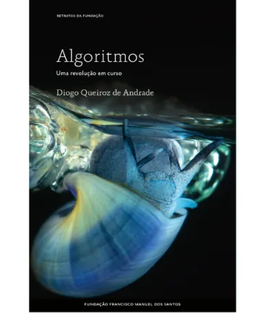 Imagem do livro «Algoritmos, uma revolução em curso», Diogo Queiroz de Andrade