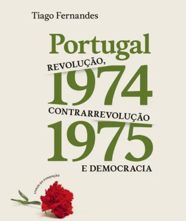 Imagem da capa do livro «Portugal 1974-1975, Revolução, Contrarrevolução e Democracia»