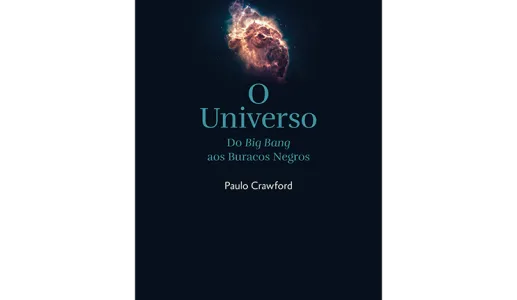 O Universo - do Big Bang aos Buracos Negros