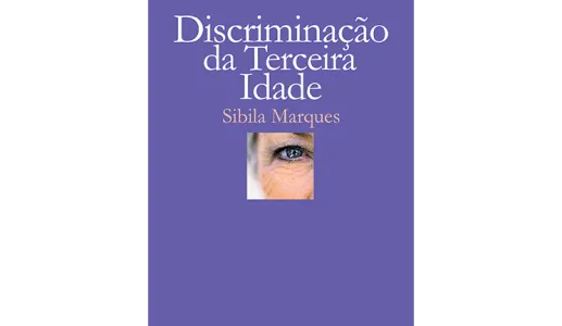 Discriminação da Terceira Idade