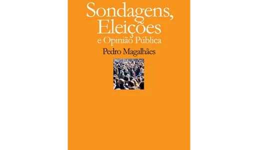 Sondagens, Eleições e Opinião Pública