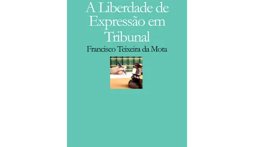 A Liberdade de Expressão em Tribunal