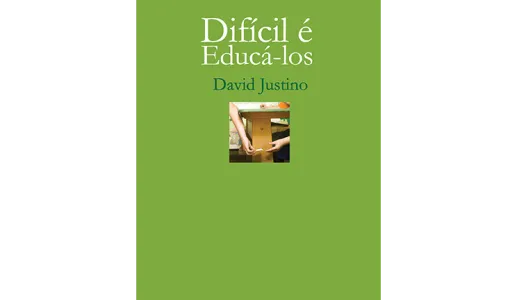 Difícil é educá-los