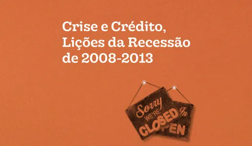 Estudo Crise e Crédito, Lições da Recessão de 2008-2013, da Fundação Francisco Manuel dos Santos