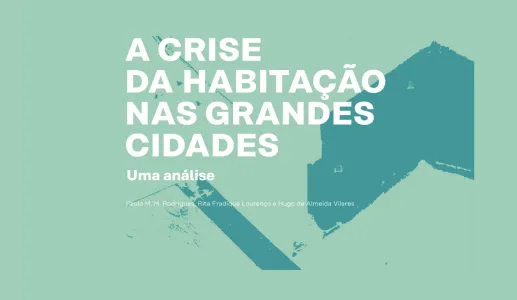 Policy Paper A Crise da Habitação nas grandes cidades | Uma análise - Fundação Francisco Manuel dos Santos