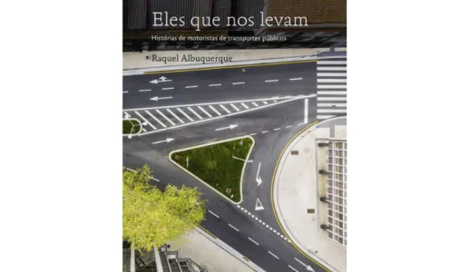 Imagem da capa do retrato «Eles que Nos Levam, Histórias de motoristas de transportes públicos»