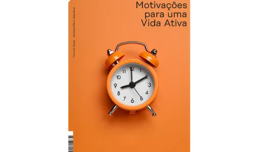 Capa do livro «Motivações para uma Vida Ativa», o quinto da coleção «Pela Sua Saúde - Atividade Física e Bem-Estar».