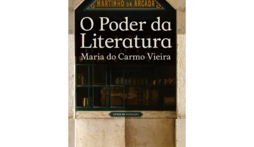 Imagem da capa do livro «O Poder da Literatura» de Maria do Carmo Vieira