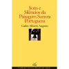Sons e Silêncios da Paisagem Sonora Portuguesa