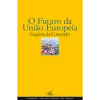 O Futuro da União Europeia